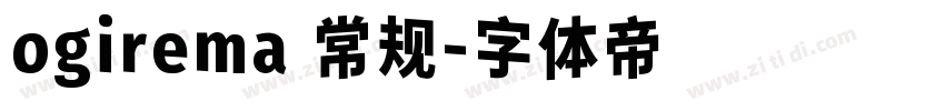 ogirema 常规字体转换